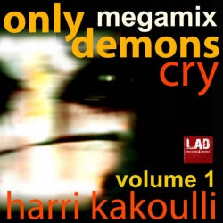 Only Demons Cry Volume 1 Megamix