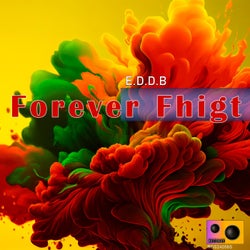 Forever Fhigt