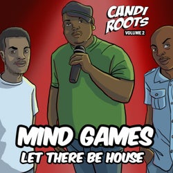 Mindgames - Let There Be House (Candi Roots Vol. 2)