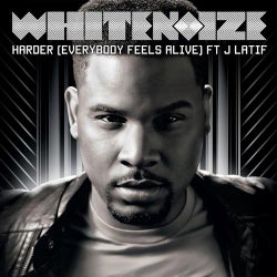 WhiteNoize - Harder (Everybody Feels Alive) Ft J Latif