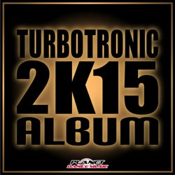 Turbotronic 2K15 Album