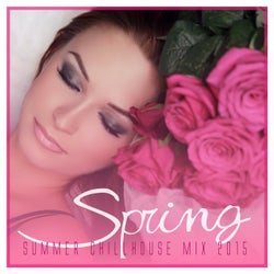 Spring - Summer Chillhouse Mix 2015