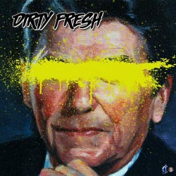 Dirty Fresh
