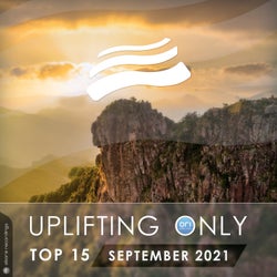 Uplifting Only Top 15: September 2021