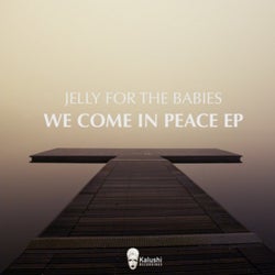 We Come In Peace EP