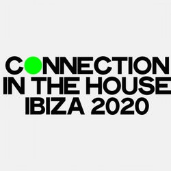 Connection in the House Ibiza 2020 (The Best Selection House Music Ibiza 2020)