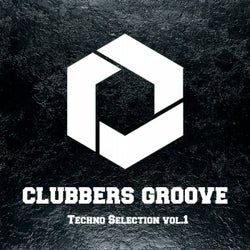 Clubbers Groove : Techno Selection Vol.1