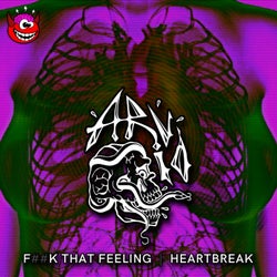 Fuck That Feeling / Heartbreak