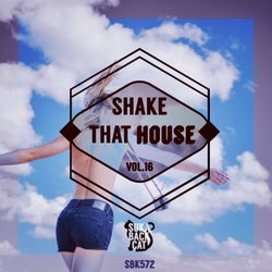 Shake That House, Vol. 16