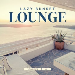 Lazy Sunset Lounge, Vol. 1