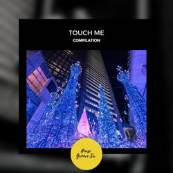 Touch Me