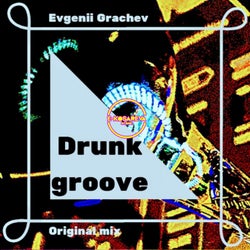 Drunk groove