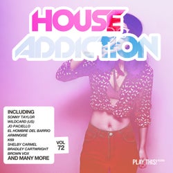 House Addiction Vol. 72