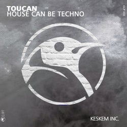 House Can Be Techno