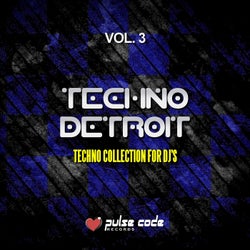 Techno Detroit, Vol. 3 (Techno Collection for DJ's)