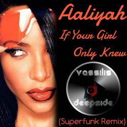 Aaliyah - If Your Girl Only Knew (Remix)
