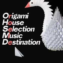 Origami House Selection Music Destination