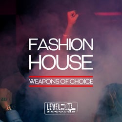 Fashion House (Weapons Of Choice)