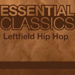 Essential Classics - Leftfield Hip Hop