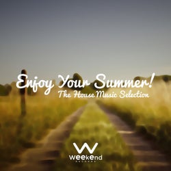 Enjoy Your Summer! The House Music Selection