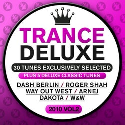 Trance Deluxe 2010, Vol. 02 - 30 Tunes Exclusively Selected