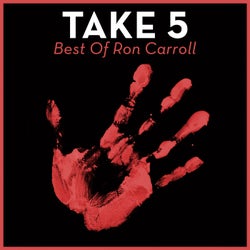 Take 5 - Best Of Ron Carroll