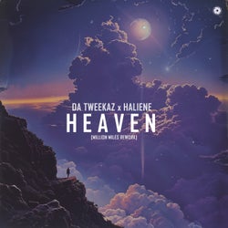 Heaven - Million Miles Rework