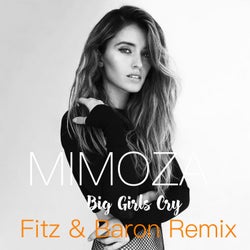 Big Girls Cry (Fitz & Baron Remix)
