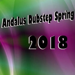 Andalus Dubstep Spring 2018