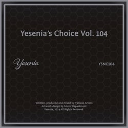 Yesenia's Choice, Vol. 104