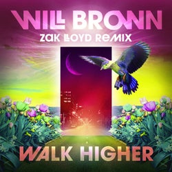 Walk Higher (Zak Lloyd Remix)