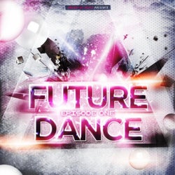 Future Dance - Episode One