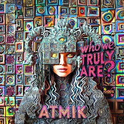 Who We Truly Are?