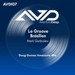 Le Groove Bresilien (Doug Gomez Amazonic Mix)