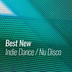 Best New Indie Dance/Nu Disco August