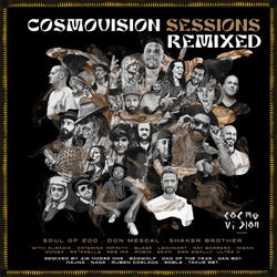 Cosmovision Sessions Remixed