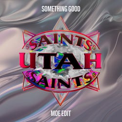 Something Good (Moe Edit)