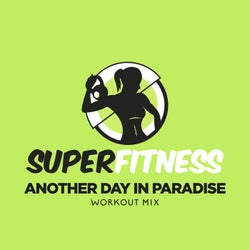 Another Day In Paradise (Workout Mix)