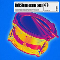 Dance To The Drums (Hey) (Extended Mix)