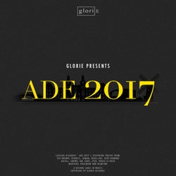 Glorie Presents: ADE 2017