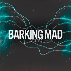 Barking Mad (V.I.P)