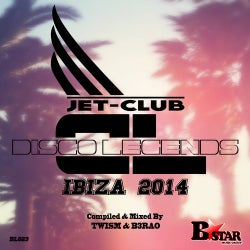 JET-CLUB 'DISCO LEGENDS' IBIZA 2014 (Compiled & Mixed By TWISM & B3RAO)