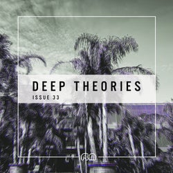 Deep Theories, Issue 33