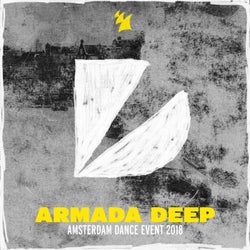 Armada Deep - Amsterdam Dance Event 2018 - Extended Versions