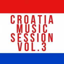 Croatia Music Session, Vol. 3