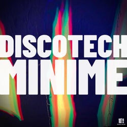 DISCOTECH MINIME (Single)