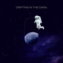 Drifting in the Dark