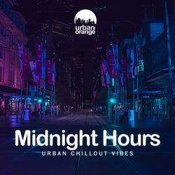 Midnight Hours: Urban Chillout Vibes