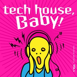Tech House, Baby!, Vol. 4