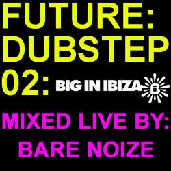 Future:Dubstep:02 Mixed By Bare Noize